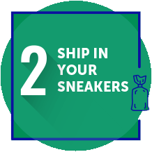 Step 2 Ship in your sneakers
