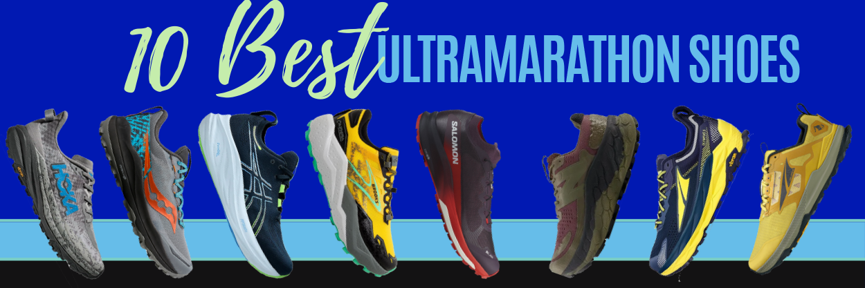 Banner images with a sampling of the 10 best ultramarathon shoes.