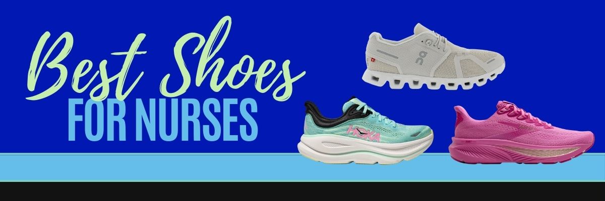 A graphic stating the best shoes for nurses and including images of sneakers.