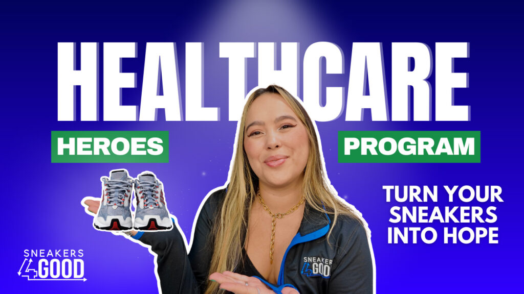 Healthcare Heroes Program: Turn Sneakers Into Hope