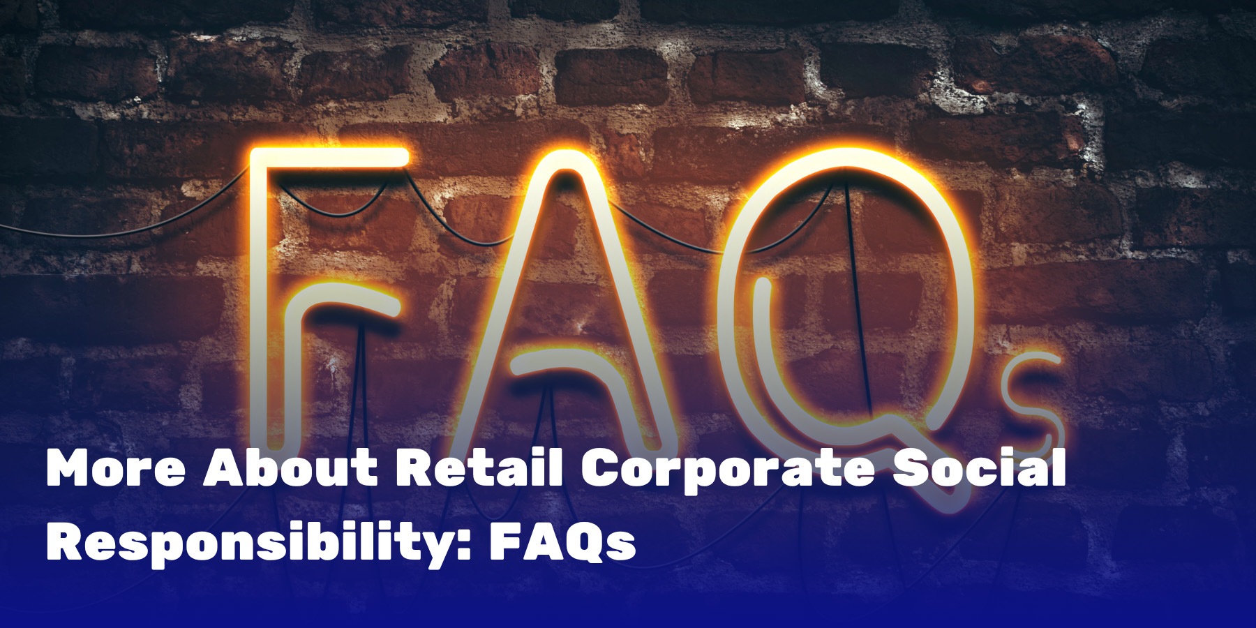 Neon FAQs sign glowing on a brick wall, introducing common questions about CSR programs for athletic shoe retailers.
